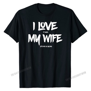 เสื้อยืดครอปเสื้อยืดผ้าฝ้าย 100% พิมพ์ลาย I Love It If My Wife Lets Me Go Cycling สําหรับผู้ชายS-5XL