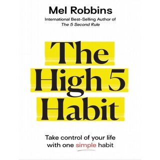 นิสัย 5 นิสัยสูง ควบคุมชีวิตของคุณ ด้วยนิสัยเรียบง่าย โดย Mel Robbins