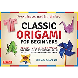 Classic Origami for Beginners Kit : 45 Easy-to-fold Paper Models: Full-color