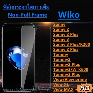 ฟิล์มกระจก ใส Wiko Sunny Sunny2 Sunny2plus Sunny3 Sunny3plus Sunny4plus Tommy Tommy2 Tommy3 Tommy3plus View ViewXL Max