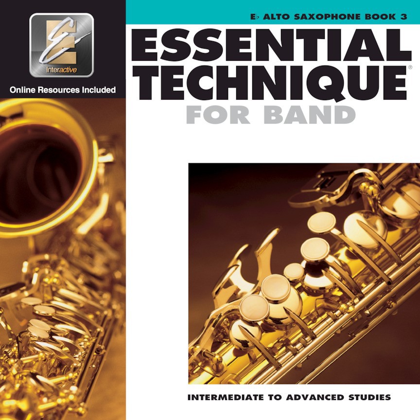 ESSENTIAL TECHNIQUE for Band Eb Alto Saxophone Book 3 (Online Resources)