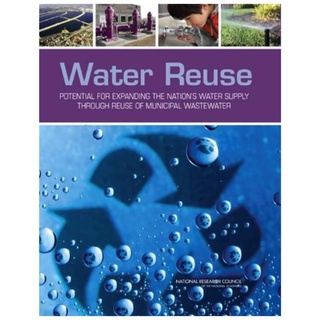 Chulabook(ศูนย์หนังสือจุฬาลงกรณ์มหาวิทยาลัย)C321หนังสือ 9780309257497 WATER REUSE: POTENTIAL FOR EXPANDING THE NATIONS WATER SUPPLY THROUGH REUSE