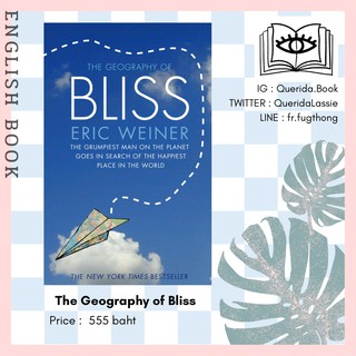 [Querida] หนังสือภาษาอังกฤษ The Geography of Bliss by Eric Weiner