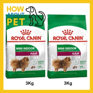 [3kg x2] อาหารสุนัขเล็ก Royal Canin Adult Mini Indoor รอยัลคานิน อาหารเม็ดสุนัข สูตรสุนัขโตพันธุ์เล็กเลี้ยงในบ้าน