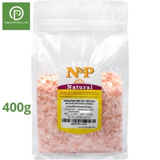 Natural &amp; Premium N&amp;P เกลือหิมาลายันสีชมพู Himalayan Pink Salt Crystal (400g)