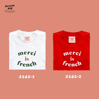 เสื้อยืด Merci สไตล์เกาหลี Dream Big Tshirt เสื้อโอเวอร์ไซน์ เสื้อน่ารัก เสื้อขาว เสื้อวัยรุ่น