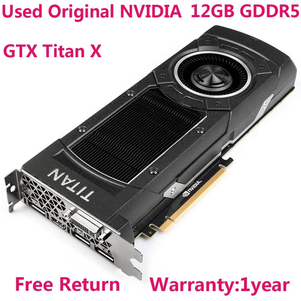 Used Original NVIDIA GeForce GTX Titan X 12GB GDDR5 Video Cards UP6C