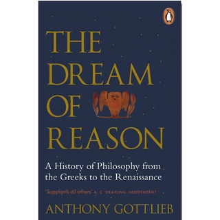 ใหม่พร้อมส่ง The Dream of Reason : A History of Western Philosophy from the Greeks to the Renaissance [Paperback]