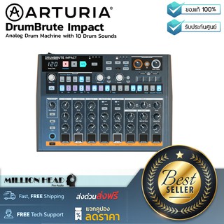 Arturia : DrumBrute Impact by Millionhead (อนาล็อกดรัมแมชชีน มาพร้อม ซาวด์กลองถึง 10 เสียง, 64 เสต็ป แพทเทริน์)