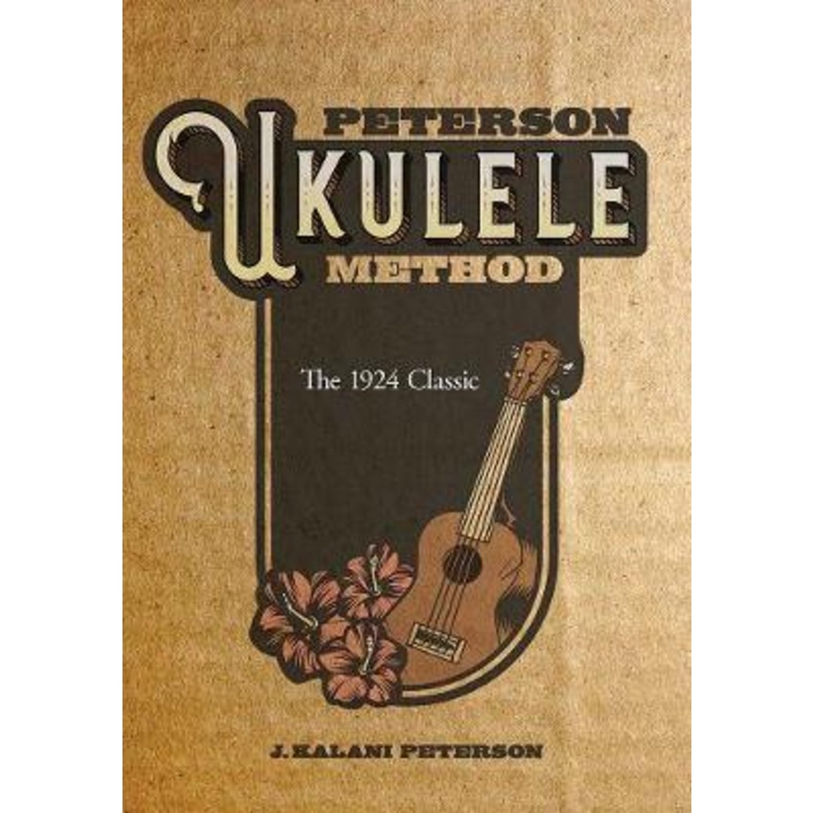 Peterson Ukulele Method โดย J. Kalani Peterson (ฉบับสหรัฐอเมริกาปกอ่อน)
