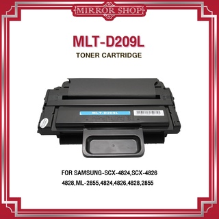 MIRROR หมึกเทียบ MLT-D209L / 209L / D209L / D209 / MLT-209L / MLT D209L Samsung ML-2855ND/SCX-4824/4824F/ML-2855/ML-2853