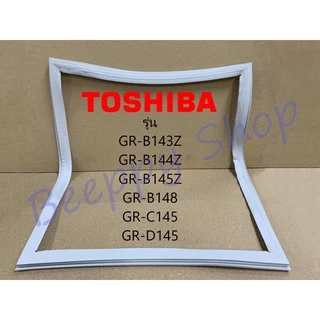 ขอบยางตู้เย็น Toshiba รุ่น GR-B143Z/B144Z/B145Z/B148/D145/D147/D148/B173/B174/B175Z/B177T/B183/B185/B187T/B188 ของแท้