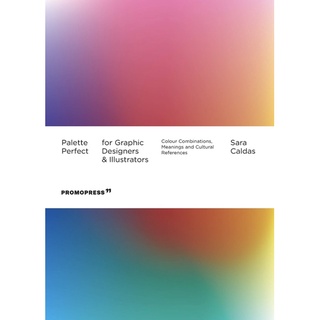 หนังสือ Palette Perfect for Graphic Designers and Illustrators: Colour Combinations, Meanings and Cultural References