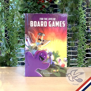 For the love of board games: A book for board gamers [Boardgame]