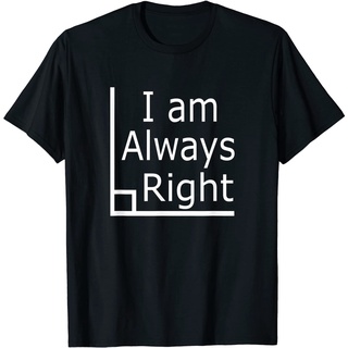 ผ้าฝ้าย 100%เสื้อยืดผ้าฝ้าย พิมพ์ลาย I am Always Right Funny Math มุมขวา ใส่สบาย สําหรับผู้ชายS-3XL