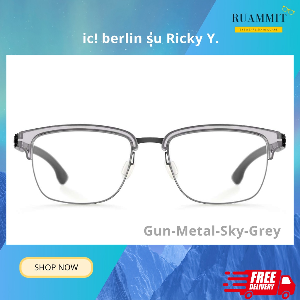 กรอบแว่นตา ic! berlin รุ่น Ricky Y. สี Gun-Metal-Sky-Grey ของแท้ จัดส่งฟรี!!