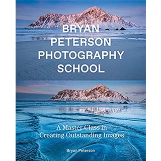 Bryan Peterson Photography School : A Master Class in Creating Outstanding Images หนังสือภาษาอังกฤษมือ1(New) ส่งจากไทย