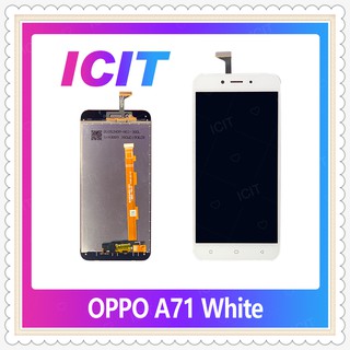 Set oppo A71  อะไหล่หน้าจอพร้อมทัสกรีน หน้าจอ LCD Display Touch Screen ICIT-Display