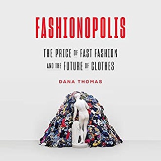 Fashionopolis : The Price of Fast Fashion and the Future of Clothes หนังสือภาษาอังกฤษมือ1(New) ส่งจากไทย