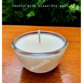 เทียนไขถั่วเหลือง(เทียนถ้วยแก้ว-ถ้วยน้ำจิ้ม) Soy wax with Glass cup เทียนไขจากธรรมชาติ100%