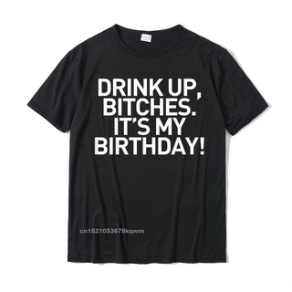 ขายดี!เสื้อยืด ผ้าฝ้าย พิมพ์ลาย Drink Up es Its My Birthday สไตล์ฮิปฮอป สําหรับผู้ชาย YNR 9EKES-5XL