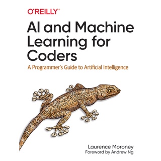 Ai และเครื่องเรียนรู้ Coders: A Programmers Guide to Artificial Intelligence, 1st Edition