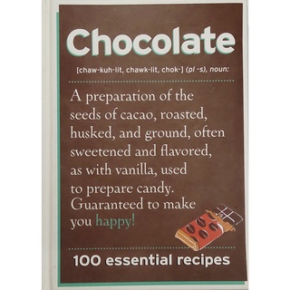 หนังสือ อาหาร เบเกอรี ช๊อคโกแลต ภาษาอังกฤษ CHOCOLATE:100 ESSENTIAL RECIPES 160Page