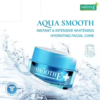 Smooth E พรีเซรั่ม ผิวอิ่มน้ำ Aqua Smooth Instant & Intensive Whitening Hydrating Facial Care 40 g.