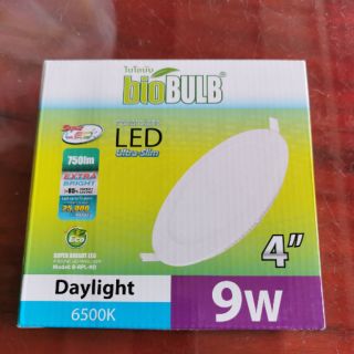 โคมดาวไลท์​ โคมฝังฝ้า​ LED​ BIOBULB​ ขนาด​ 4​ นิ้ว​ 9W​ daylight