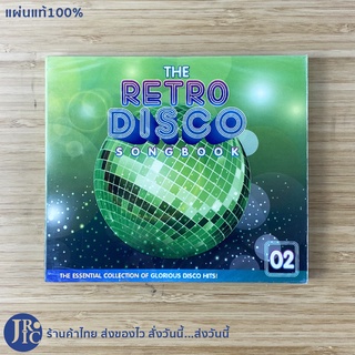 (แผ่นแท้100%) CD ซีดีเพลง THE RETRO DISCO SONGBOOK 02 (แผ่นใหม่100%) เพลงดิสโก้ เพลงเต้น เพลงแด้นซ์ DANCE SONG