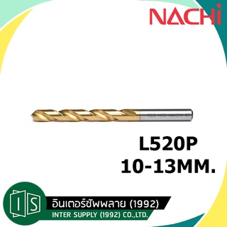 NACHI L520P 10MM.-13MM. ดอกสว่านเคลือบไทเทเนียม  HSS นาชิ