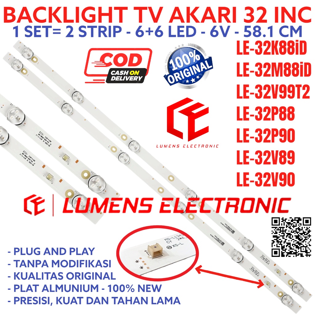 BACKLIGHT LED TV AKARI 32 INC LE 32P88 32V89 32K88 32M88ID 32M88ID 32V99T2 32V90 BL 6K 6V LE-32K88ID