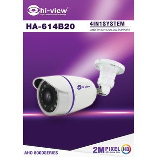 กล้องวงจรปิด CCTV HI-VIEW รุ่น HA-614B20 2 ล้านพิกเซล 4-in-1(AHD/TVI/CVI/CVBS) รับประกัน 2ปี