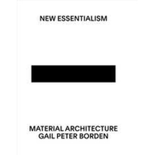 New Essentialism : Material Architecture [Hardcover]หนังสือภาษาอังกฤษมือ1(New) ส่งจากไทย