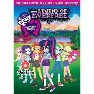 หนัง DVD My little PONY Equestria Girls Legend of Everfree