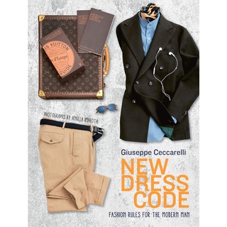 New Dress Code: Dictionary for Men: Fashion Rules for the Modern Man