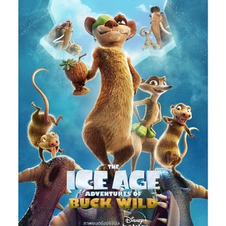 The Ice Age Adventures of Buck Wild : 2022 #หนังการ์ตูน #ดิสนีย์ - ผจญภัย คอมเมดี้