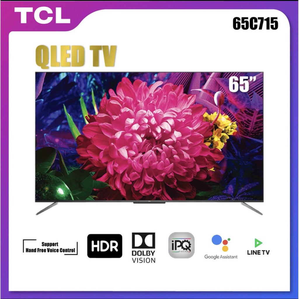 TCL 65 นิ้ว 4K QLED Android 9.0 TV Smart TV (รุ่น 65C715) Full Screen Design - Google Assistant & Ne