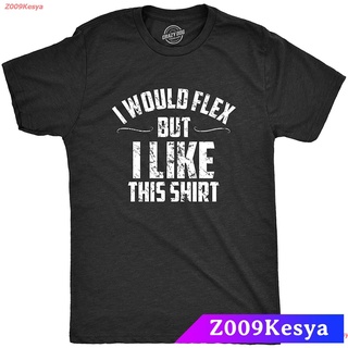 Z009Kesya เสื้อยืดสีพื้นไซส์ใหญ่ Crazy Dog T-Shirts Mens I Would Flex But I Like This Shirt Funny Adult Working Out Gym