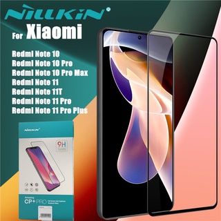 Nillkin ฟิล์มกระจก Xiaomi Redmi Note 10 10S 10T 11 11S 11T 11E Pro Max เต็มจอ น่าทึ่ง CP + Pro ป้องกัน