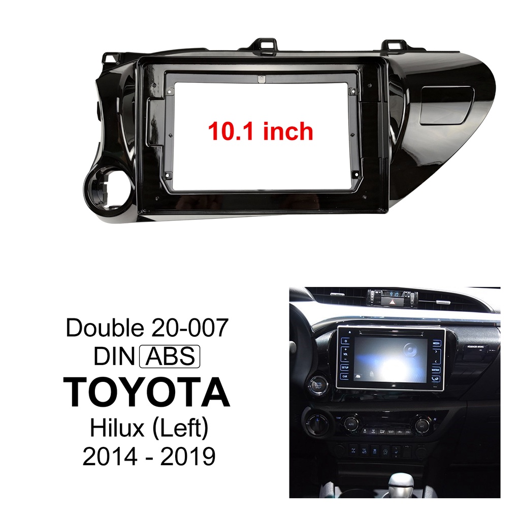 แผงเครื่องเล่น MP5 วิทยุ Fascia กรอบ 10.1 นิ้ว Android 2Din สําหรับรถยนต์ Toyota Revo Hilux 2014-2019