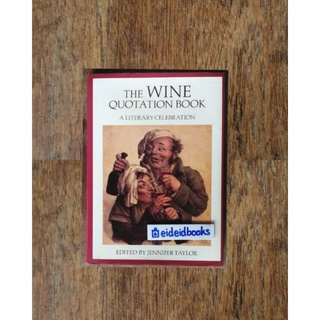 The Wine Quotation​Book 🔷by Jennifer Taylor (a literary)​ หนังสือ​ไวน์มือสอง