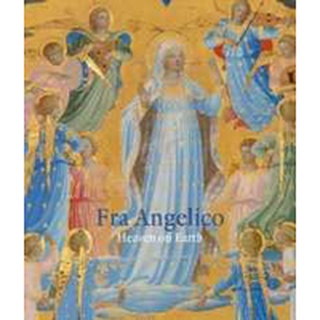 Fra Angelico : Heaven on Earth [Hardcover]หนังสือภาษาอังกฤษมือ1(New) ส่งจากไทย