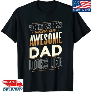 เสื้อยืด พิมพ์ลาย This Is What An Awesome Dad Looks Like Father Daddy Papa ของขวัญที่ดีที่สุด