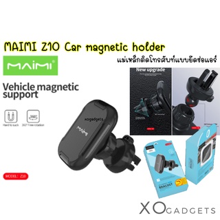 MAIMI Z10 Magnetic Car phone holder air vent car mobile holder ที่ยึดโทรศัพท์ติดช่องแอร์ ขาตั้ง แม่เหล็กติดโทรศัพท