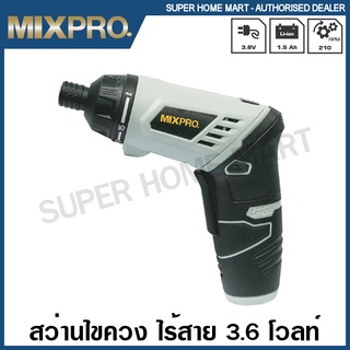 MIXPRO สว่านไขควง ไร้สาย 3.6 โวลท์ รุ่น 02-005-002 ( Cordless Screwdriver )