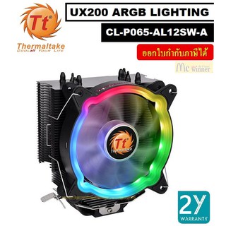 CPU COOLER (พัดลมซีพียู) THERMALTAKE รุ่น UX200 ARGB LIGHTING CPU COOLER ใส่ INTEL LGA 1700 ได้  - รับประกัน 2 ปี