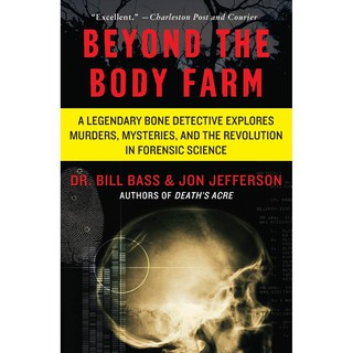 Beyond The Body Farm โดย Bill Bass &amp; Jon Jefferson