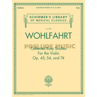 (Violin) WOHLFAHRT – COLLECTED EASY STUDIES FOR THE VIOLIN Schirmer Library of Classics Volume 2098 (HL50498602)