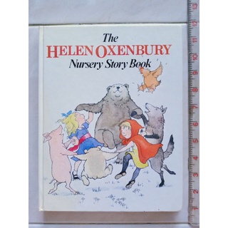 The HELEN OXENBURY Nursery Story Book. นิทานภาษาอังกฤษ รวมเล่ม ปกแข็ง มือสอง